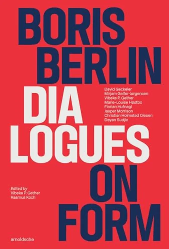 Boris Berlin : Dialogues on Form