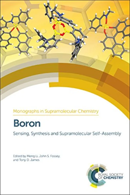Boron : Sensing, Synthesis and Supramolecular Self-Assembly : Volume 16