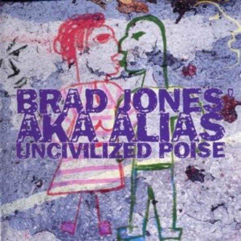 Brad Jones - Uncivilized Poise (CD)