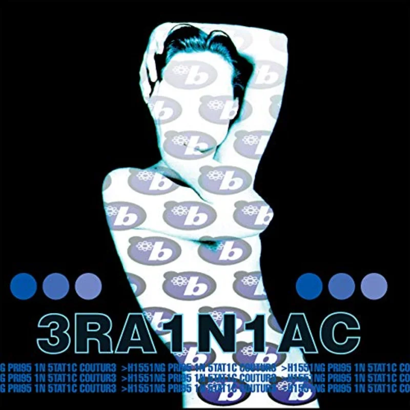 Brainiac - Hissing Prigs in Static Couture LP