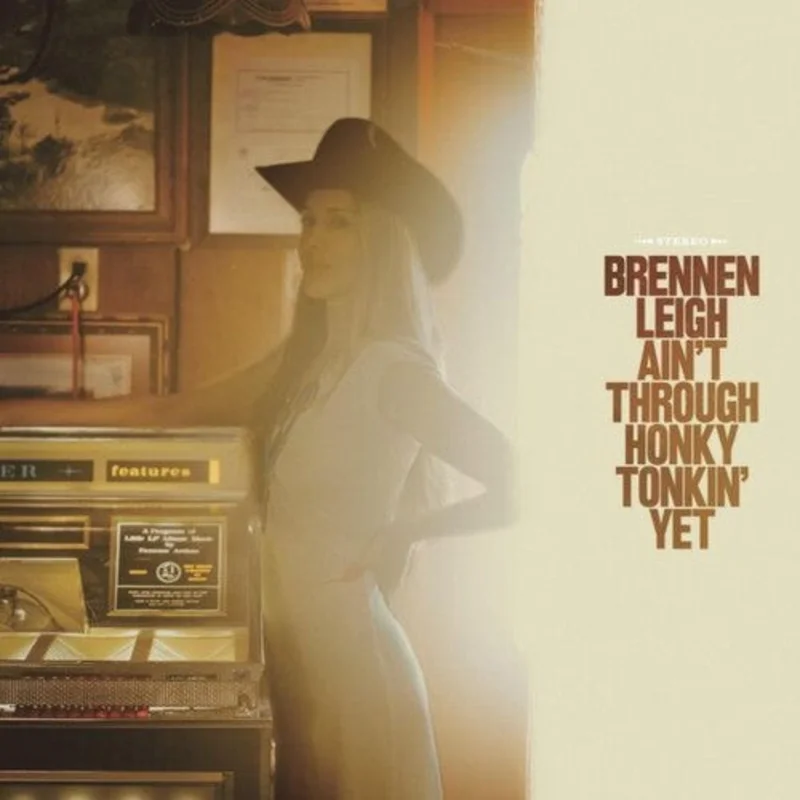 Brennen Leigh - Ain't Through Honky Tonkin' Yet (LP)
