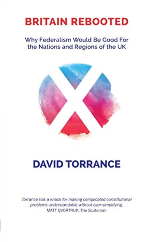 Britain Rebooted : Scotland in a Federal Union