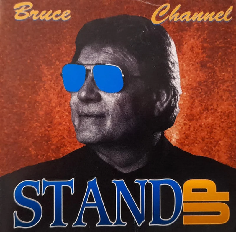 Bruce Channel - Stand Up (CD)