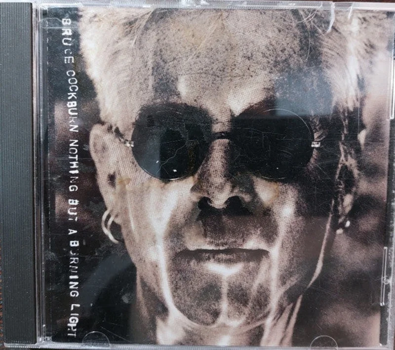 Bruce Cockburn - Nothing But A Burning Light (CD)