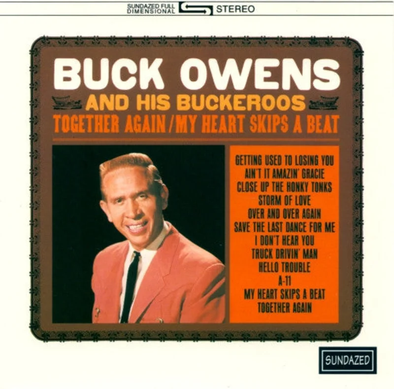Buck Owens And His Buckaroos - Together Again / My Heart Skips A Beat (CD)