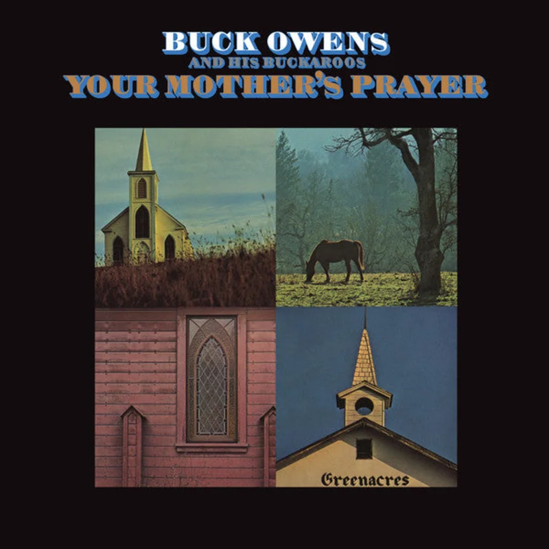 Buck Owens And His Buckaroos - Your Mother's Prayer (CD)