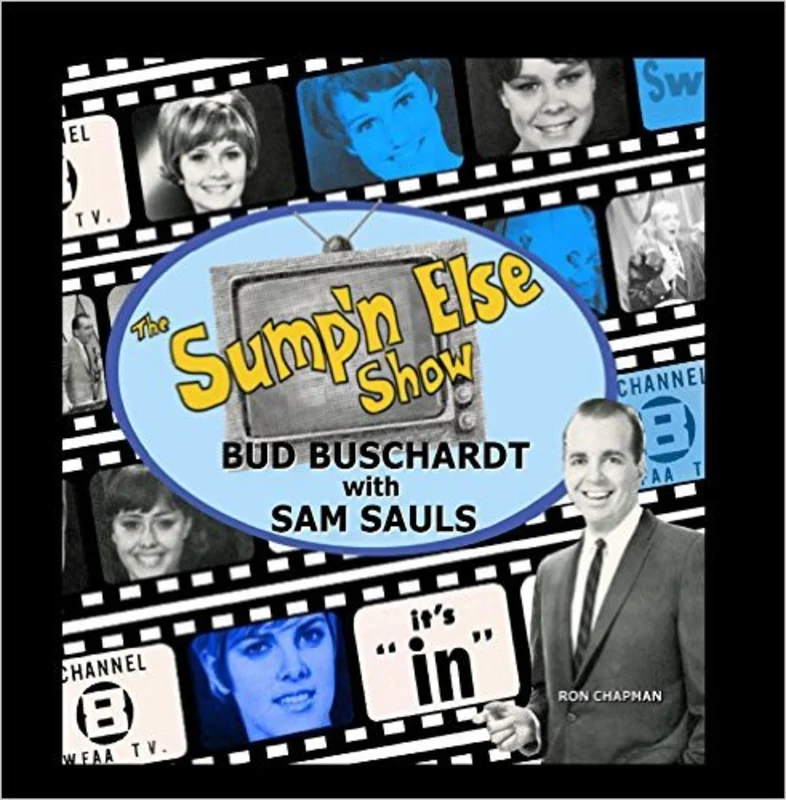 Bud With Sauls Buschardt - The Sumpin' Else Show