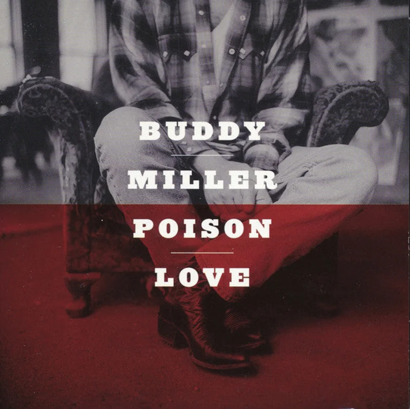 Buddy Miller - Poison Love (CD)