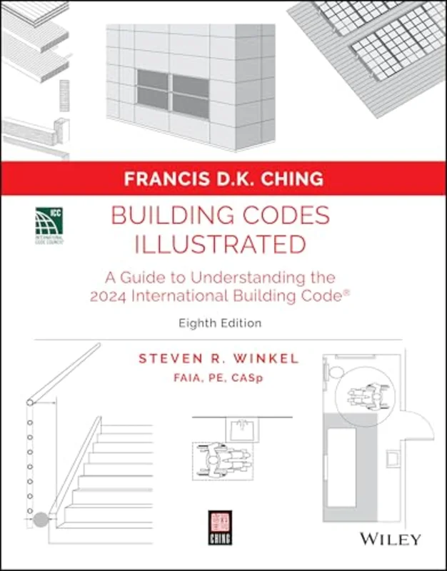 Building Codes Illustrated : A Guide to Understanding the 2024 International Building Code