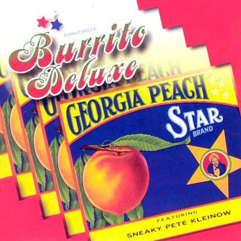 Burrito Deluxe Featuring Sneaky Pete Kleinow - Georgia Peach (CD)