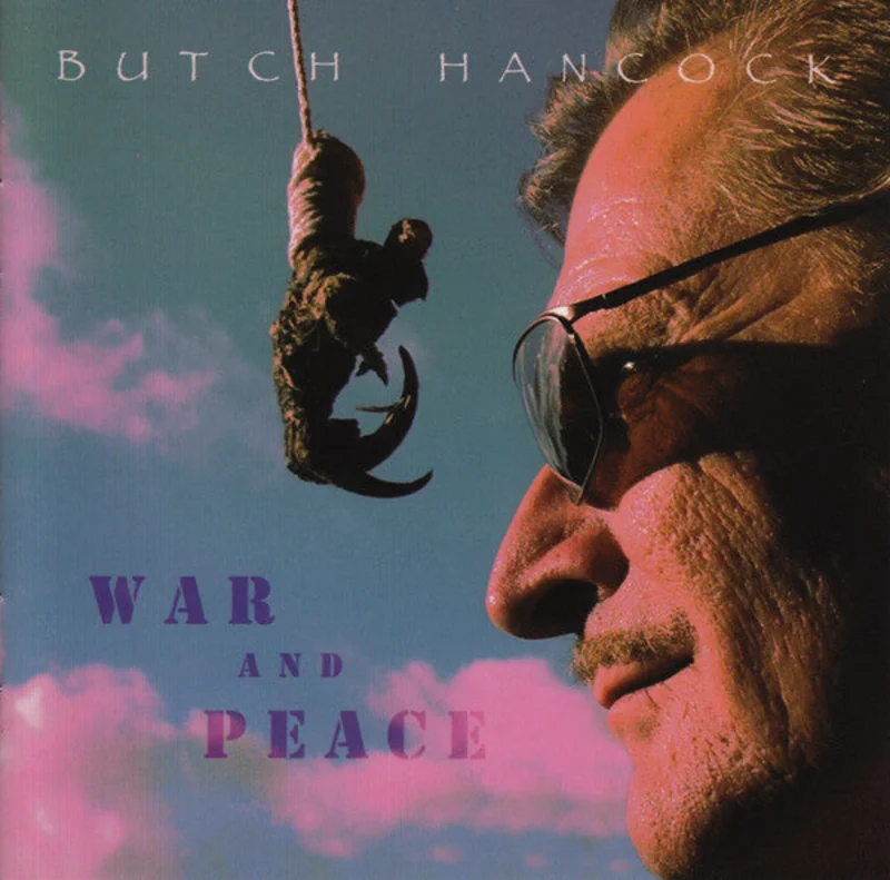 Butch Hancock - War And Peace (CD)