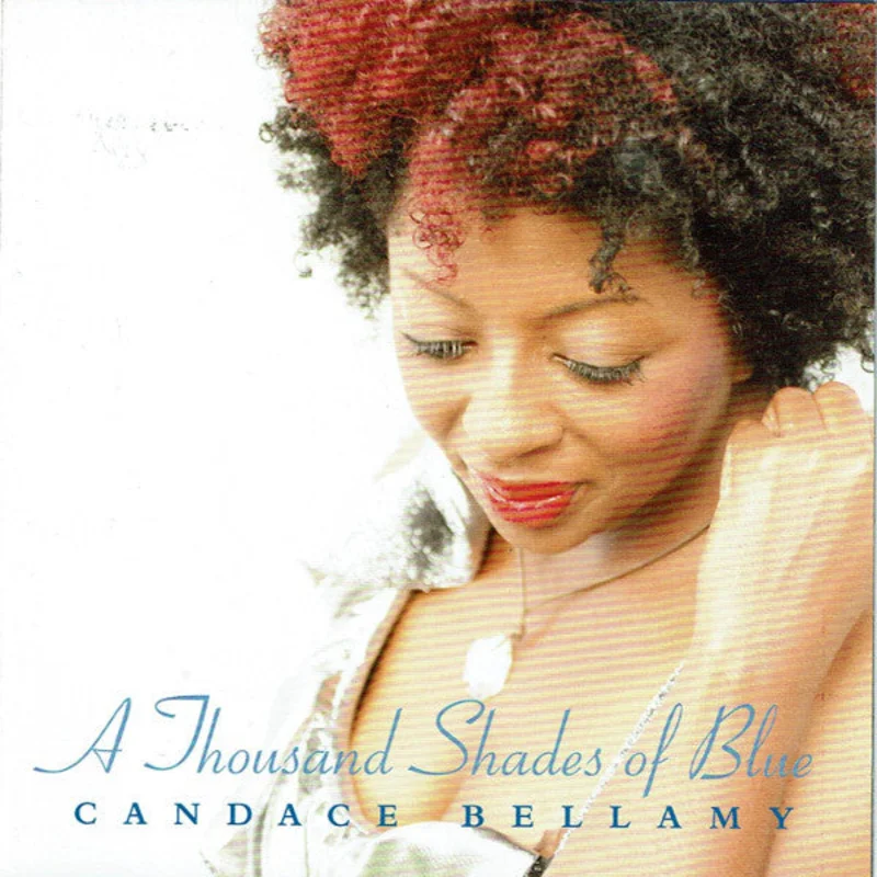 Candace Bellamy - A Thousand Shades Of Blue (CD)