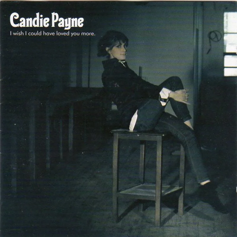 Candie Payne - I Wish I Could Have Loved You More (CD)