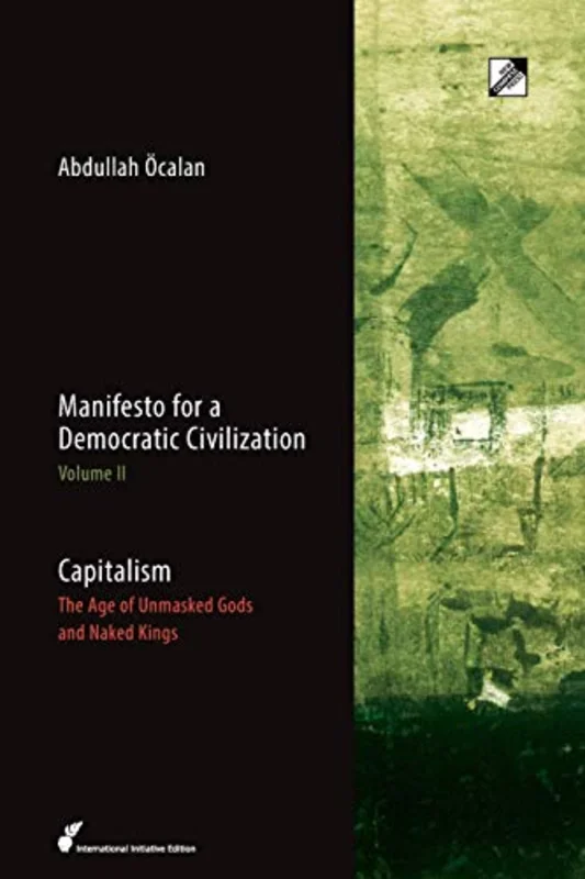 Capitalism : The Age of Unmasked Gods and Naked Kings : 2