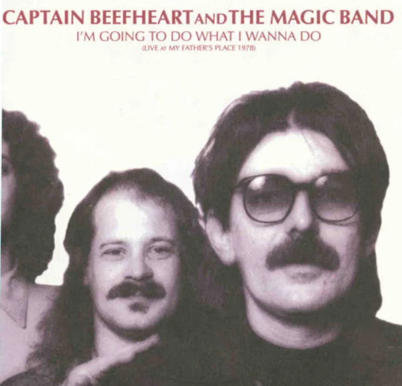 Captain Beefheart And The Magic Band - I'm Going To Do What I Wanna Do (Live At My Father's Place 1978) (CD)