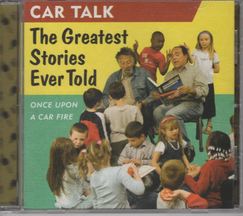 Car Talk - The Greatest Stories Ever Told: Once Upon A Car Fire (CD)