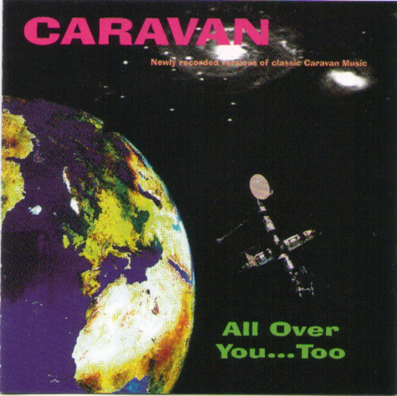 Caravan - All Over You...Too (CD)