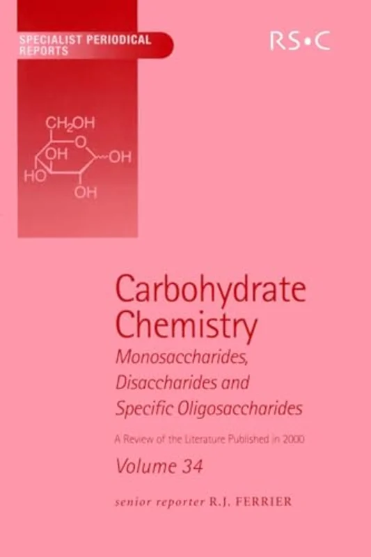 Carbohydrate Chemistry : Volume 34 : Volume 34
