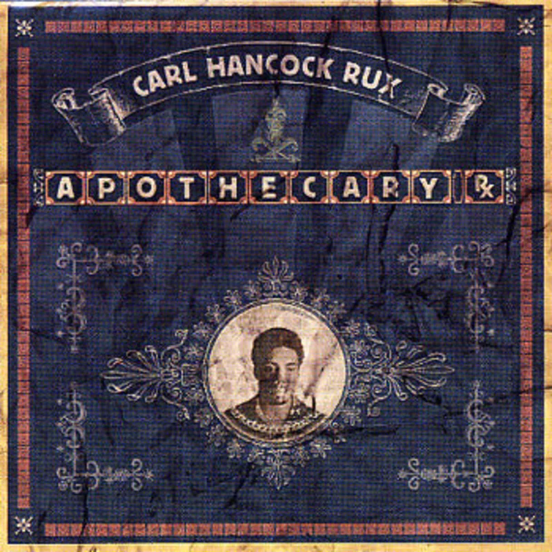 Carl Hancock Rux - Apothecary Rx (CD)