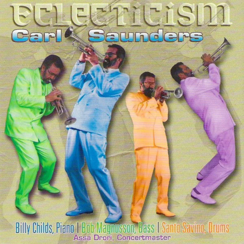 Carl Saunders - Eclecticism (CD)
