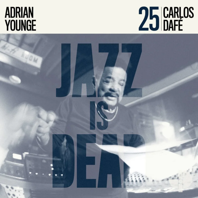 Carlos Daf / Adrian Younge - Carlos Daf: Jazz Is Dead 25