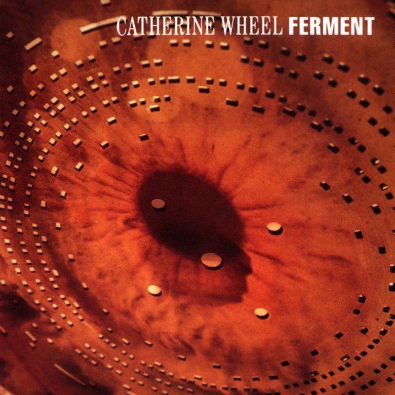 Catherine Wheel - Ferment (CD)