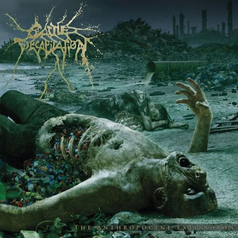 Cattle Decapitation-The Anthropocene Extinction (CD)