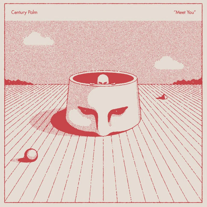 Century Palm - Meet You LP