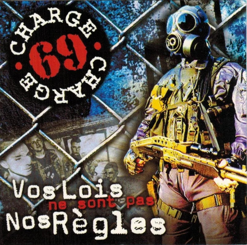 Charge 69 - Vos Lois Ne Sont Pas Nos Rgles (CD)
