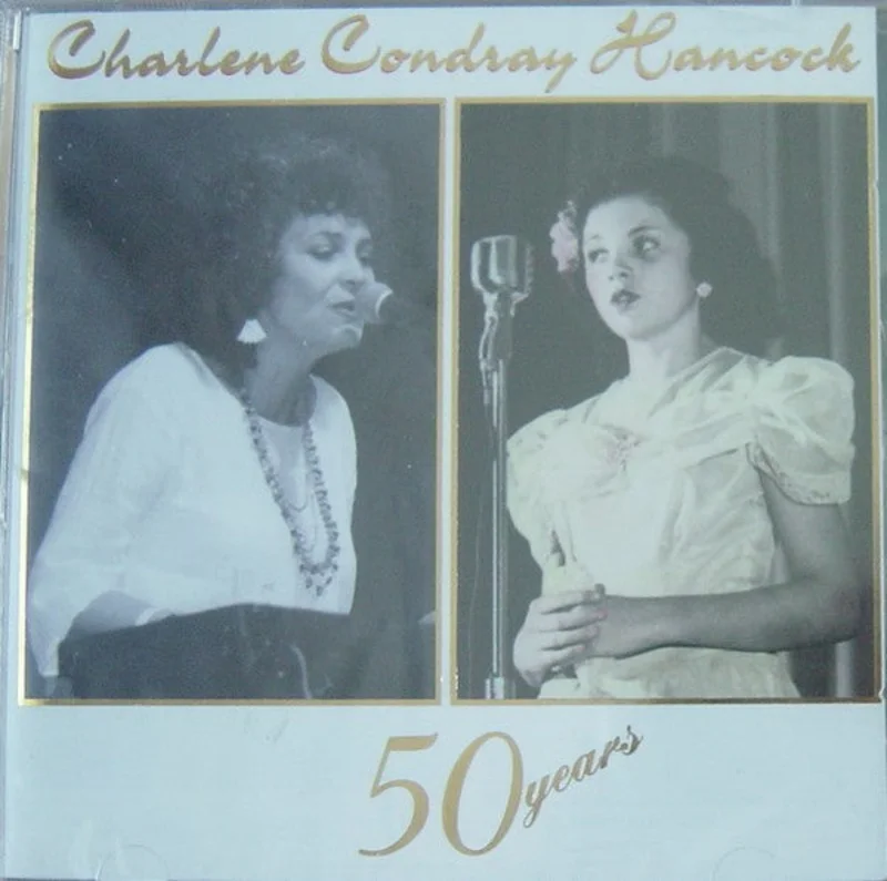 Charlene Hancock - 50 Years (From There To Here) (CD)