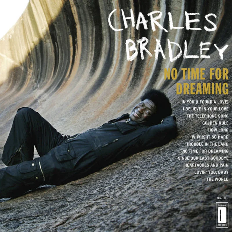 Charles Bradley - No Time for Dreaming LP