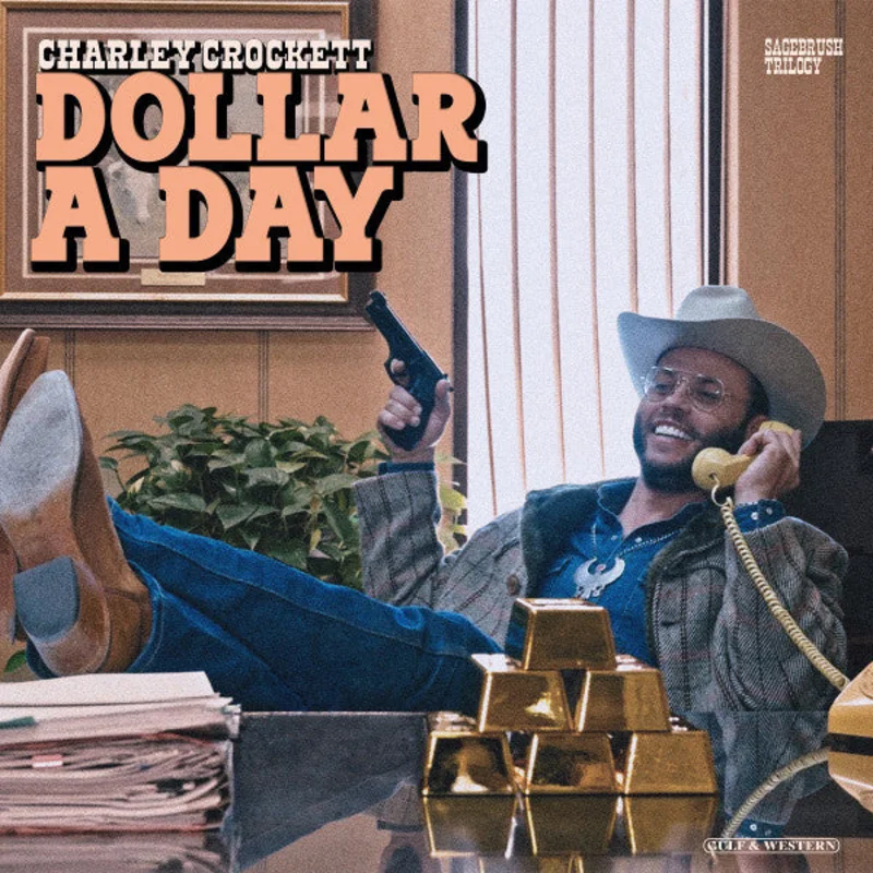 Charley Crockett - Dollar A Day (CD)