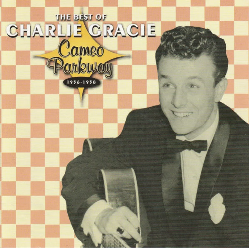 Charlie Gracie - The Best Of Charlie Gracie (Cameo Parkway 1956-1958) (CD)