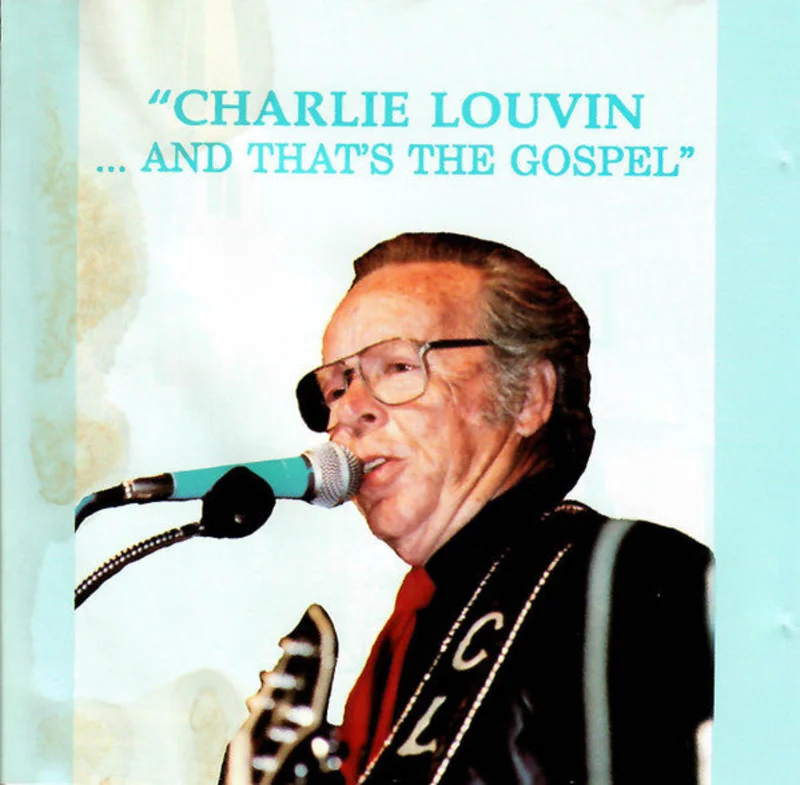 Charlie Louvin - .And That's The Gospel (CD)