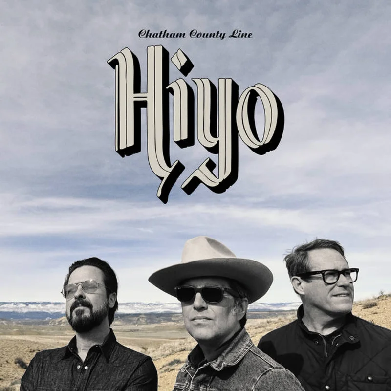 Chatham County Line - Hiyo LP