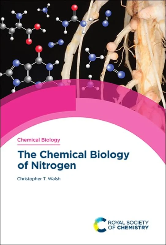 Chemical Biology of Nitrogen : Volume 18