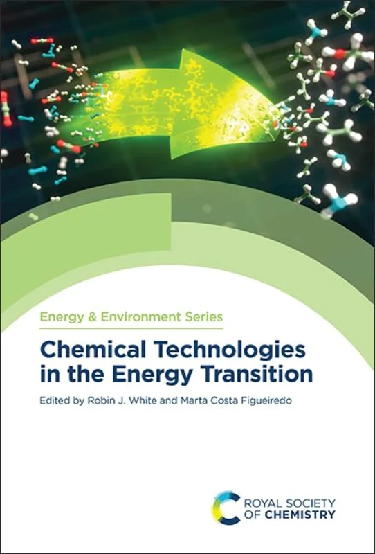 Chemical Technologies in the Energy Transition : Volume 33
