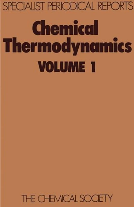 Chemical Thermodynamics : Volume 1 : Issue 1