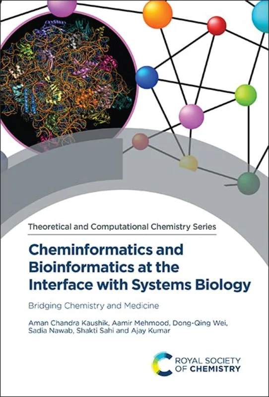 Cheminformatics and Bioinformatics at the Interface with Systems Biology : Bridging Chemistry and Medicine : Volume 24