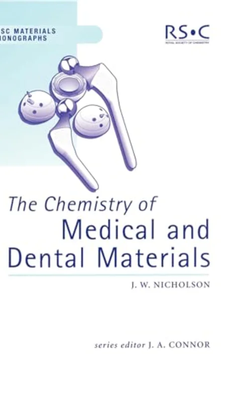 Chemistry of Medical and Dental Materials : Volume 3