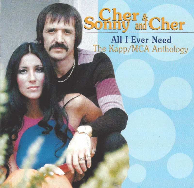 Cher & Sonny And Cher* - The Kapp/MCA Anthology (All I Ever Need) (CD)