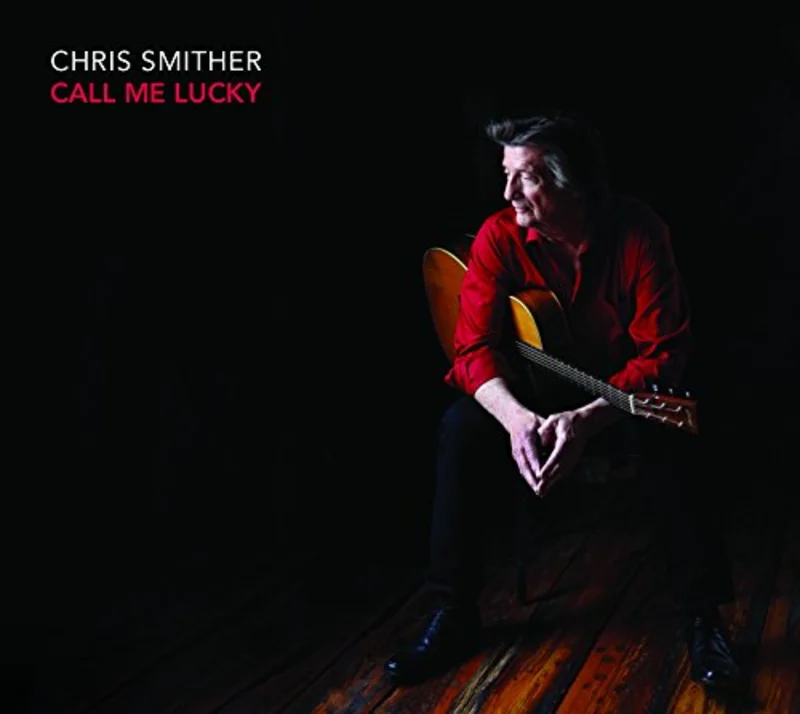Chris Smither - Call Me Lucky [CD]