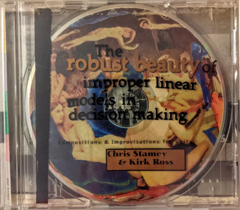 Chris Stamey & Kirk Ross - The Robust Beauty Of Improper Linear Models In Decision Making (CD)
