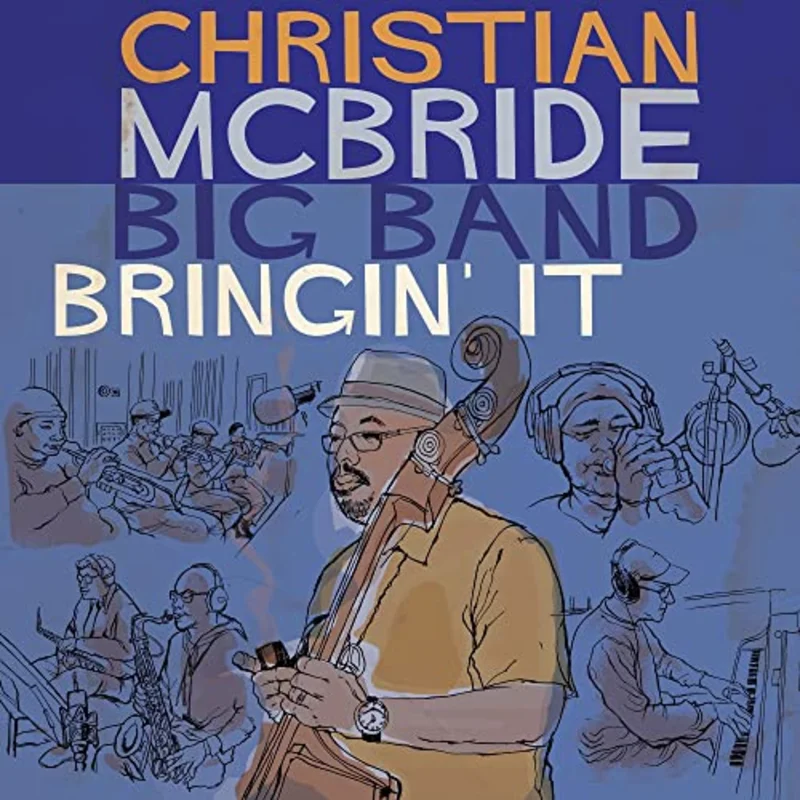 Christian Mcbride Big Band - Bringin It [VINYL]