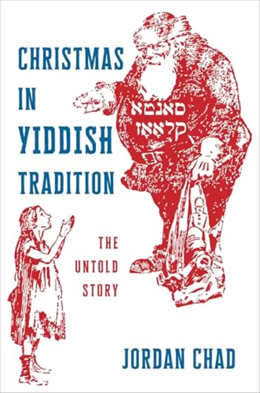 Christmas in Yiddish Tradition : The Untold Story