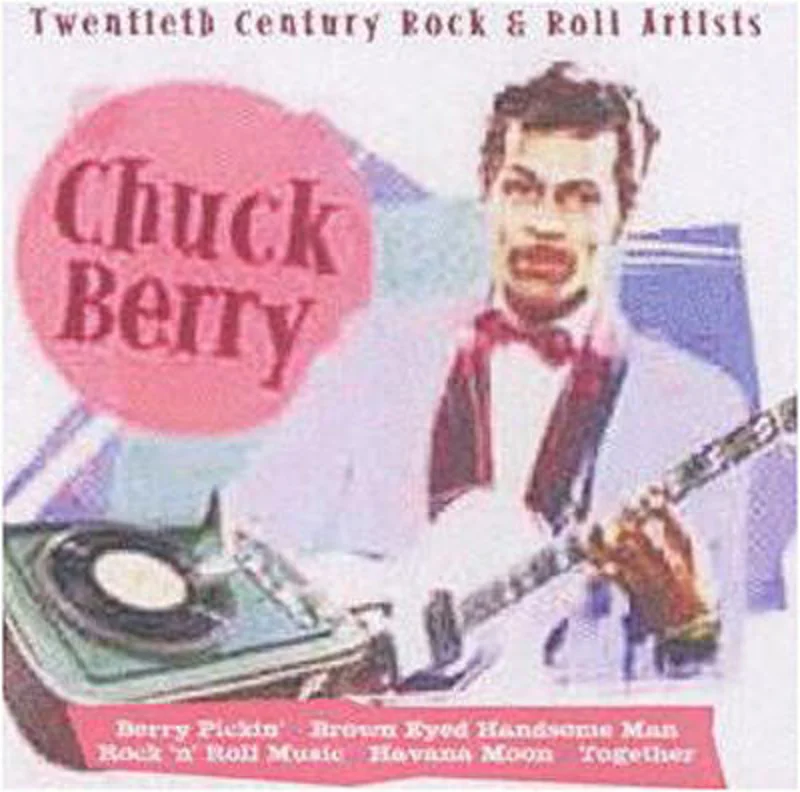 Chuck Berry - Twentieth Century Rock & Roll Artists (CD)