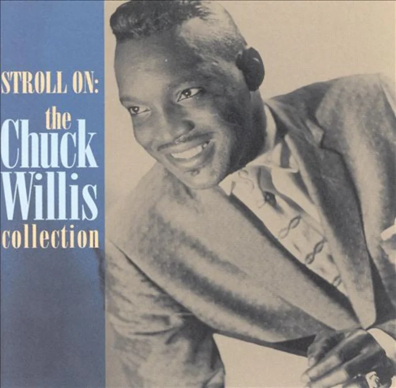 Chuck Willis - Stroll On: The Chuck Willis Collection (CD)
