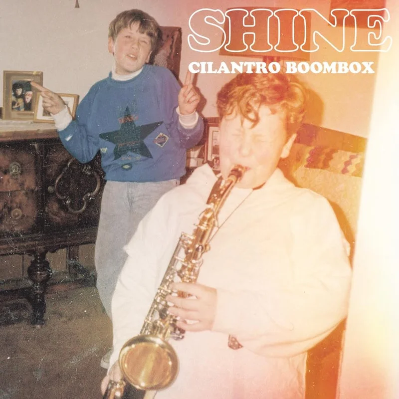 Cilantro Boombox - Shine