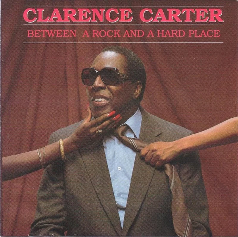 Clarence Carter - Between A Rock And A Hard Place (CD)