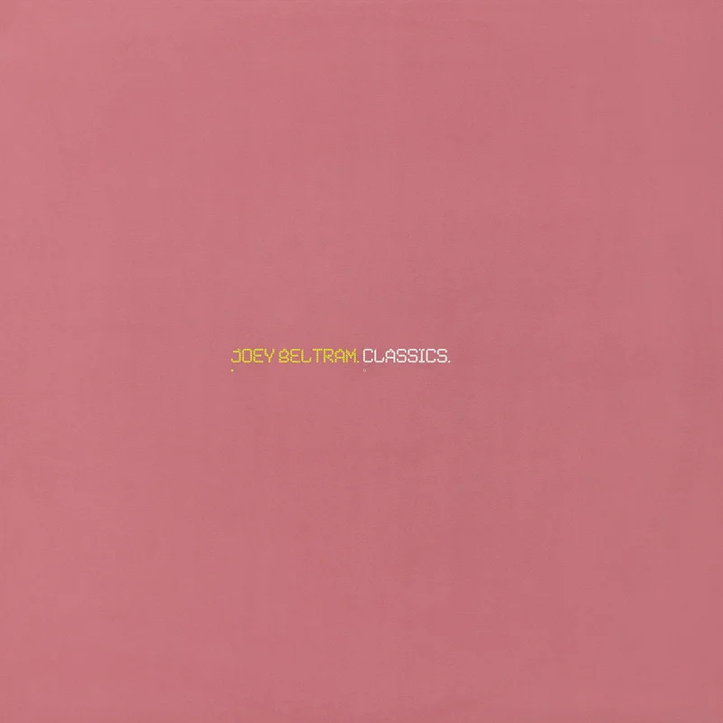 Classics (Joey Beltram)